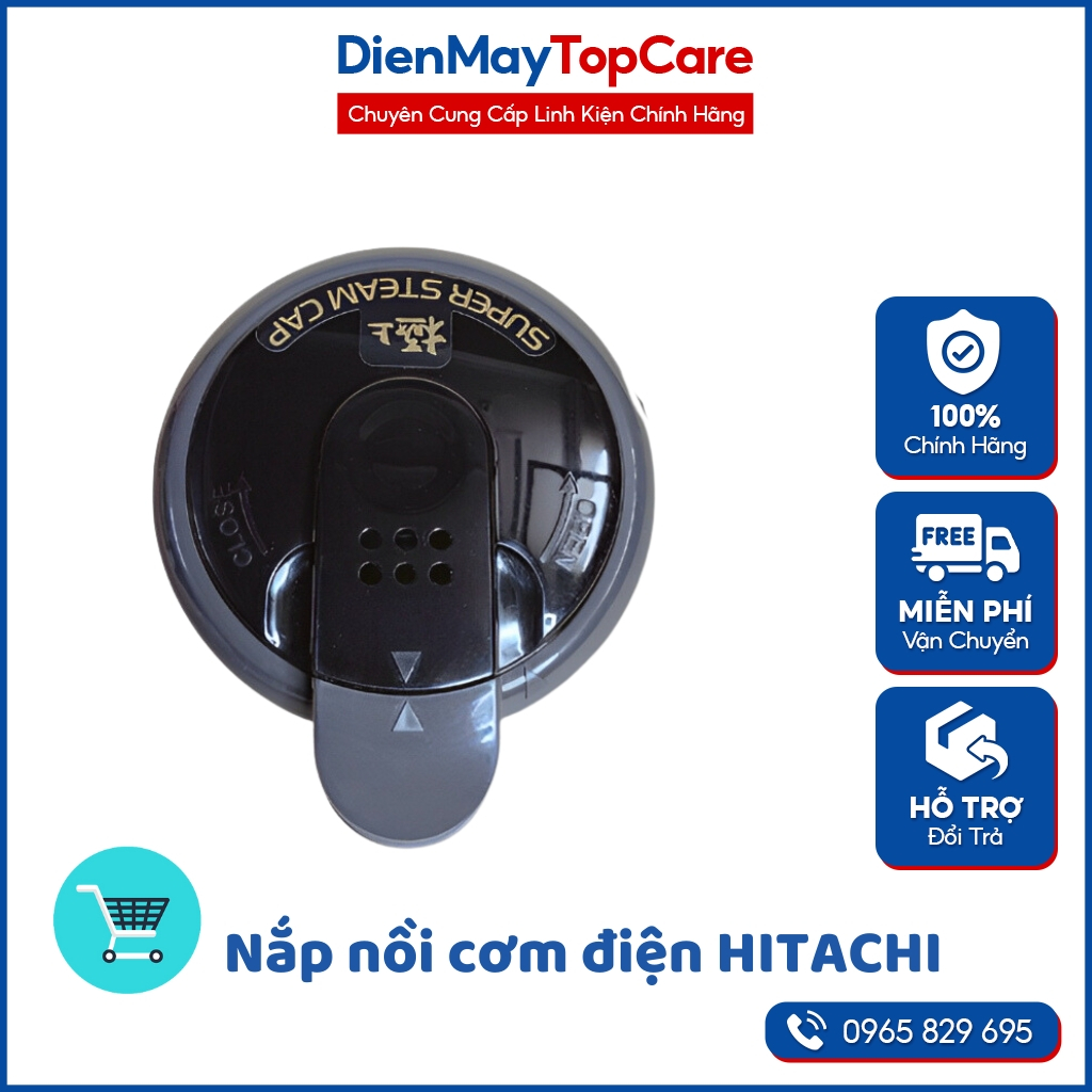 Nắp nồi cơm điện HITACHI chuẩn theo máy - Nắp thoát hơi kèm gioăng cao su van hơi nồi cơm
