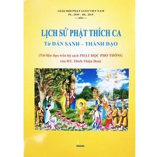 Sách - lịch sử phật thích ca từ đản sanh - thành đạo
