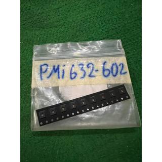 IC Nguồn PMI632 602