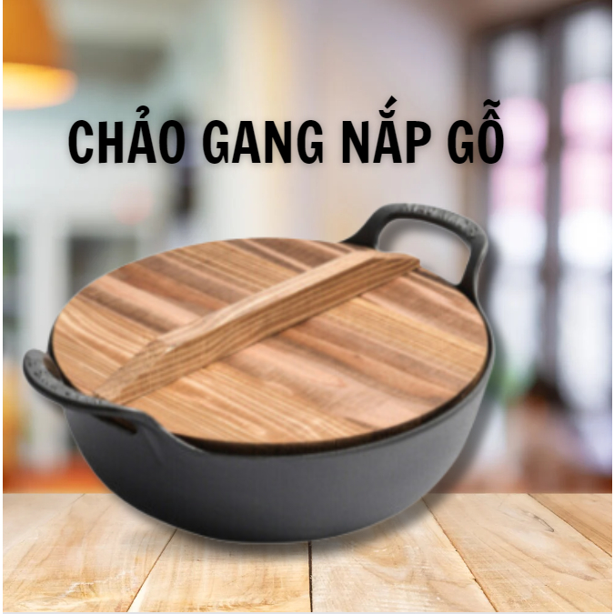 CHẢO GANG NẮP GỖ- sâu lòng đúc nguyên khối chống dính tự nhiên