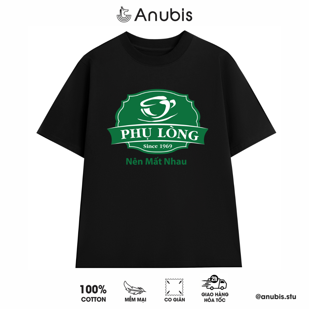 Áo Thun Phụ Lòng Nên Mất Nhau  | Anubis Store