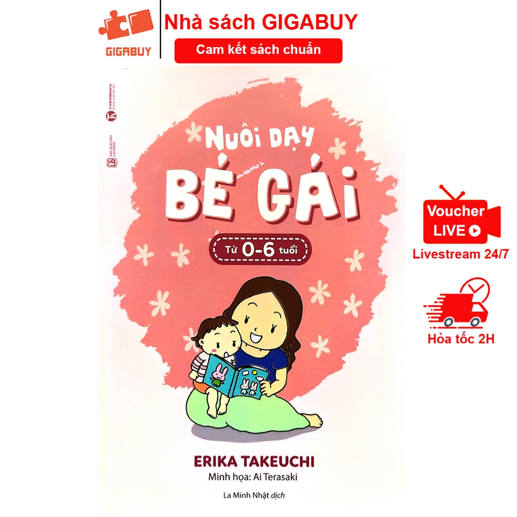 Sách - Nuôi dạy bé gái từ 0 đến 6 tuổi (Thái Hà)