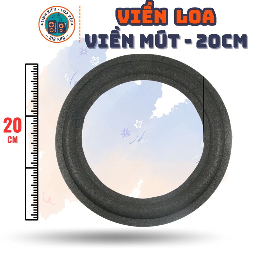 Viền Loa, Gân Loa Mút - Kích thước cho Loa Nhỏ từ 8-30cm