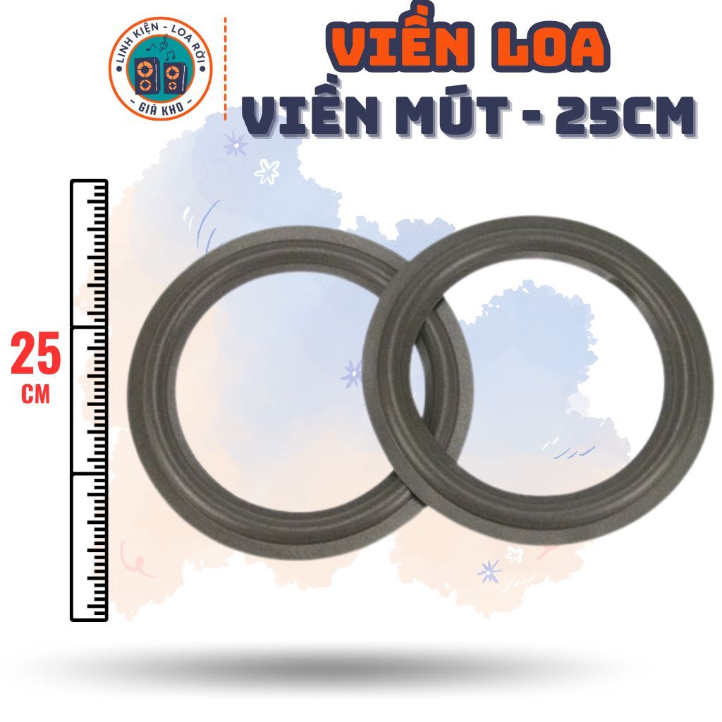 Viền Loa, Gân Loa Mút - Kích thước cho Loa Nhỏ từ 8-30cm