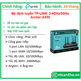 Bộ wifi tp-link archer ax55 2,4/5ghz-- 4 anten; 24t