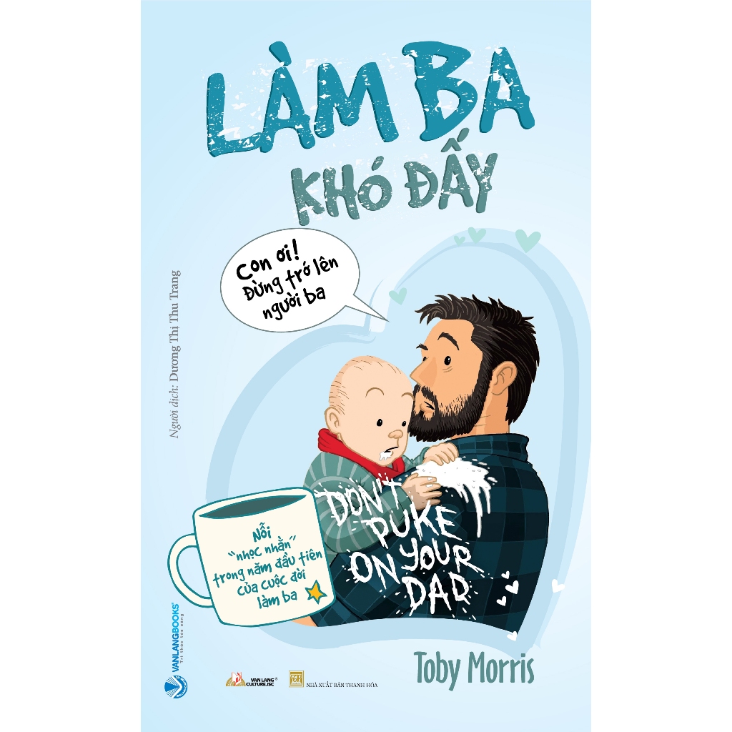 Sách - Làm Ba Khó Đấy - Vanlangbooks