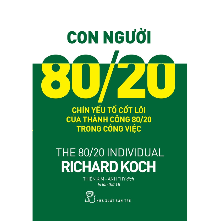 Sách - Con người 80/20 - 9 yếu tố cốt lõi của thành công 80/20 trong công việc (NXB Trẻ)