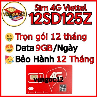 SIM 4G VIETTEL 12MXH100 12SD125Z 12SD135 12UMAX90  12ST60N K GIỚI HẠN DATA XÀI MAX BĂNG THÔNG KM 14THANG