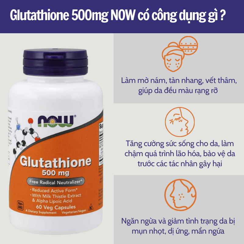 Viên uống Now Glutathione 500mg hỗ trợ trắng sáng da giúp da đều màu 60 viên