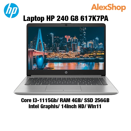 Laptop HP 240 G8 617K7PA (Core I3-1115G4/ RAM 4GB/ SSD 256GB/ INTEL GRAPHICS/ 14Inch HD/ WIN11)