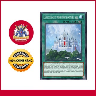 Thẻ Bài Yugioh Chính Hãng] Camelot, Realm of Noble Knights and Noble Arms