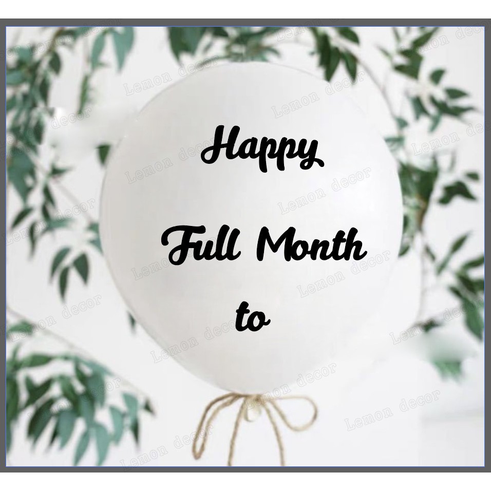 Sét 2 bóng Full Month + Tên bé  _by LemonDecor