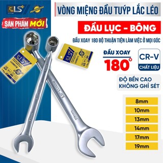 Vòng miệng, cờ lê đầu tuýp bông lục Lắc Léo LS+, cờ lê, đầu tuýp xoay 180 độ, cờ lê miệng và ống điếu lắc léo lục - bông