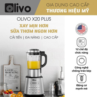 Máy Làm Sữa Hạt OLIVO X20 Plus- Nấu Sữa Hạt, Xay Sữa Hạt, Làm Sữa Thảo Mộc Đa Năng