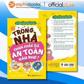 Sách - Kỹ Năng Sinh Tồn Cho Trẻ - Tập 3: Trong Nhà Chưa Chắc Đã An Toàn Đâu Nhé! (Tái Bản Mới Nhất)
