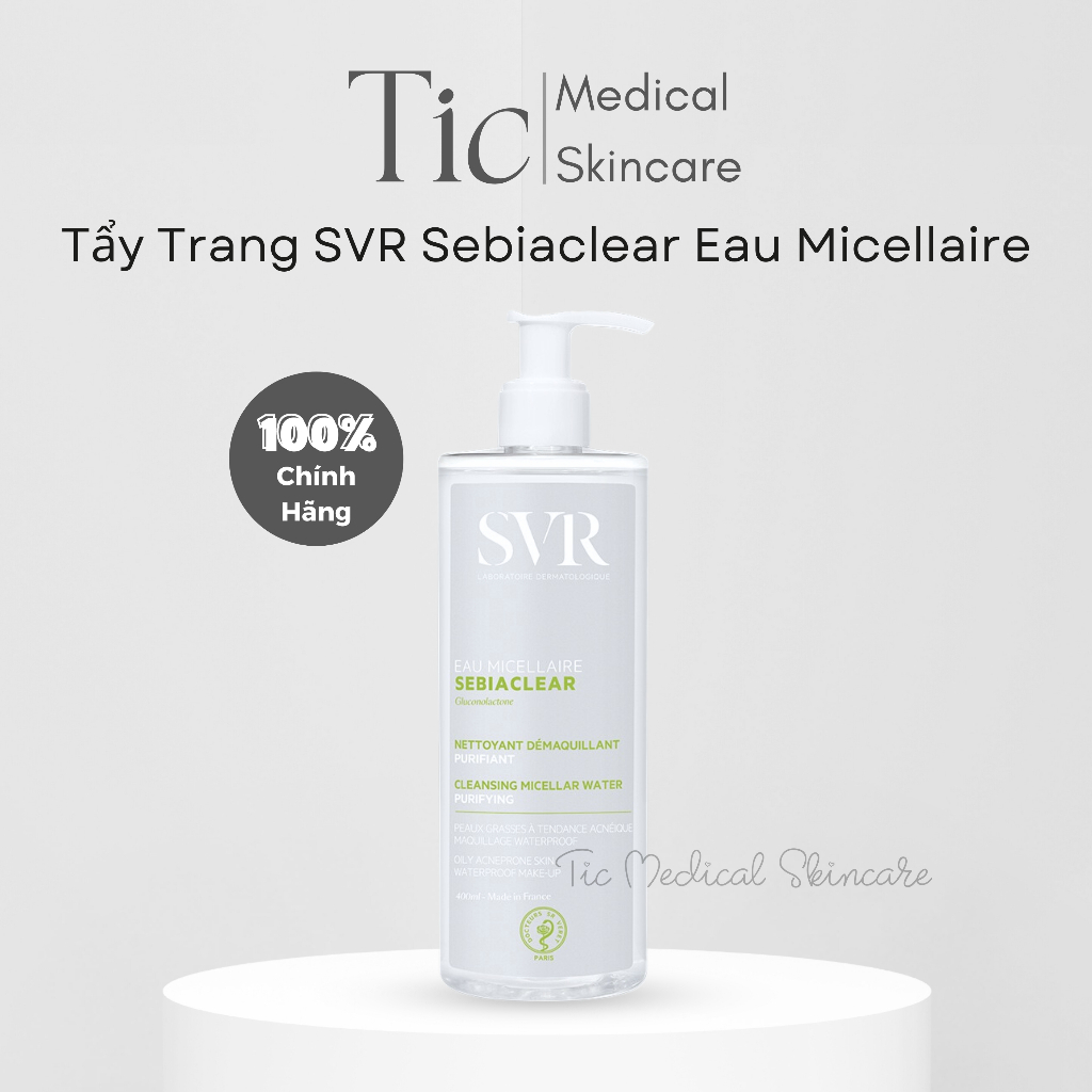 Nước Tẩy Trang SVR Sebiaclear Eau Micellaire Cho Da Dầu Mụn (đủ size) - Tic Medical Skincare