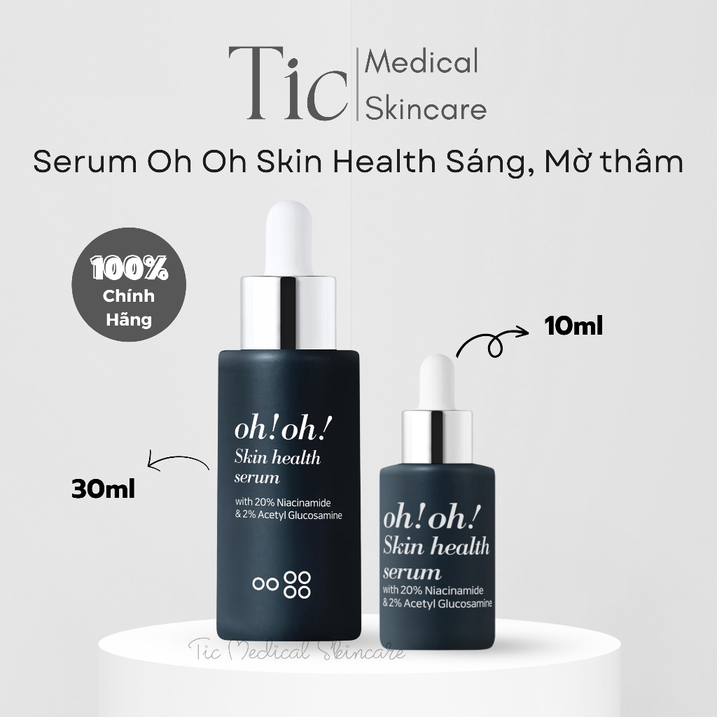 Serum Oh Oh Skin Health với 20% Niacinamide Sáng Da, Cải Thiện Thâm 10/30ml - Tic Medical Skincare