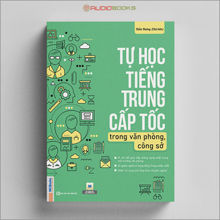 Sách - Tự Học Tiếng Trung Cấp Tốc Trong Văn Phòng Công Sở