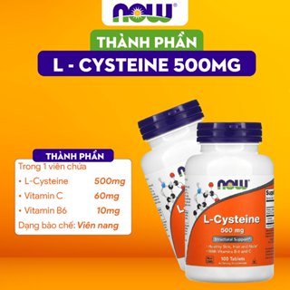 Viên uống Now L-Cysteine 500mg hỗ trợ da, tóc & móng khoẻ Vitamin B