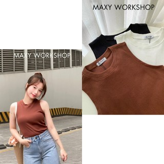 Áo thun nữ không tay sleeveless knitted tee Maxy Workshop