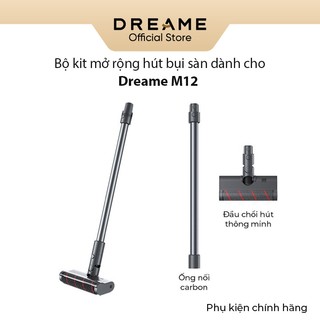 Bộ Kit mở rộng cho Dreame M12 - Phụ kiện dành cho máy hút bụi sàn M12 bản quốc tế - Hàng chính hãng