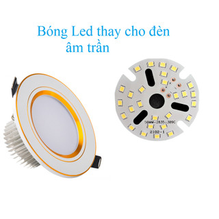 Bóng đèn led thay đèn âm trần 5w 7w 9w chạy qua chấn lưu