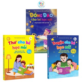 Sách bộ 3 cuốn đồng dao - thơ - truyện cho bé học nói - giúp bé phát triển ngôn ngữ và giao tiếp