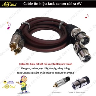 COMBO 2 Dây cable Jack canon cái (XLR) ra AV (Bông sen-RCA) Cable tín hiệu kết nối các thiết bị âm thanh Hàng chính hãng