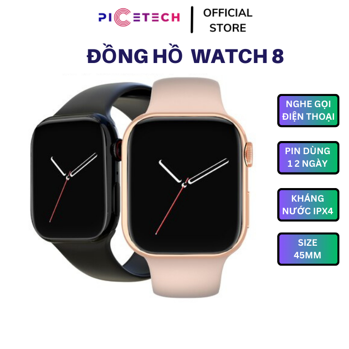 Đồng Hồ Thông Minh WATCH 8 Bản 5.0 Kết Nối Bluetooth , Nghe Gọi, Nhận Thông Báo - PICETECHHN