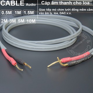 Dây loa mỏ chim mềm 1 vế DIY 0.5 đến 10 mét - One-sided speaker cable has a 24K gold-plated soft copper mesh jack
