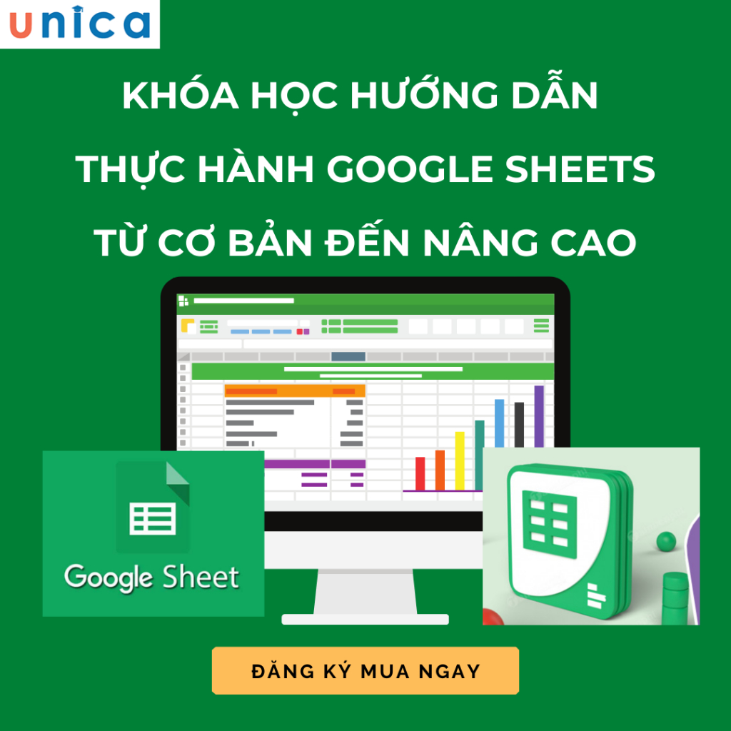 Khóa học hướng dẫn thực hành GOOGLE SHEETS từ cơ bản đến nâng cao