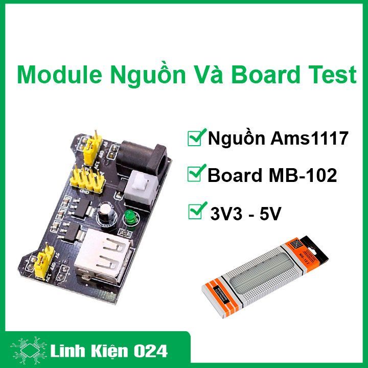 Combo module nguồn Ams1117 3V3-5V và Board Test MB-102