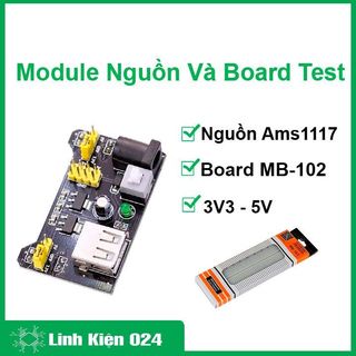 Combo module nguồn Ams1117 3V3-5V và Board Test MB-102