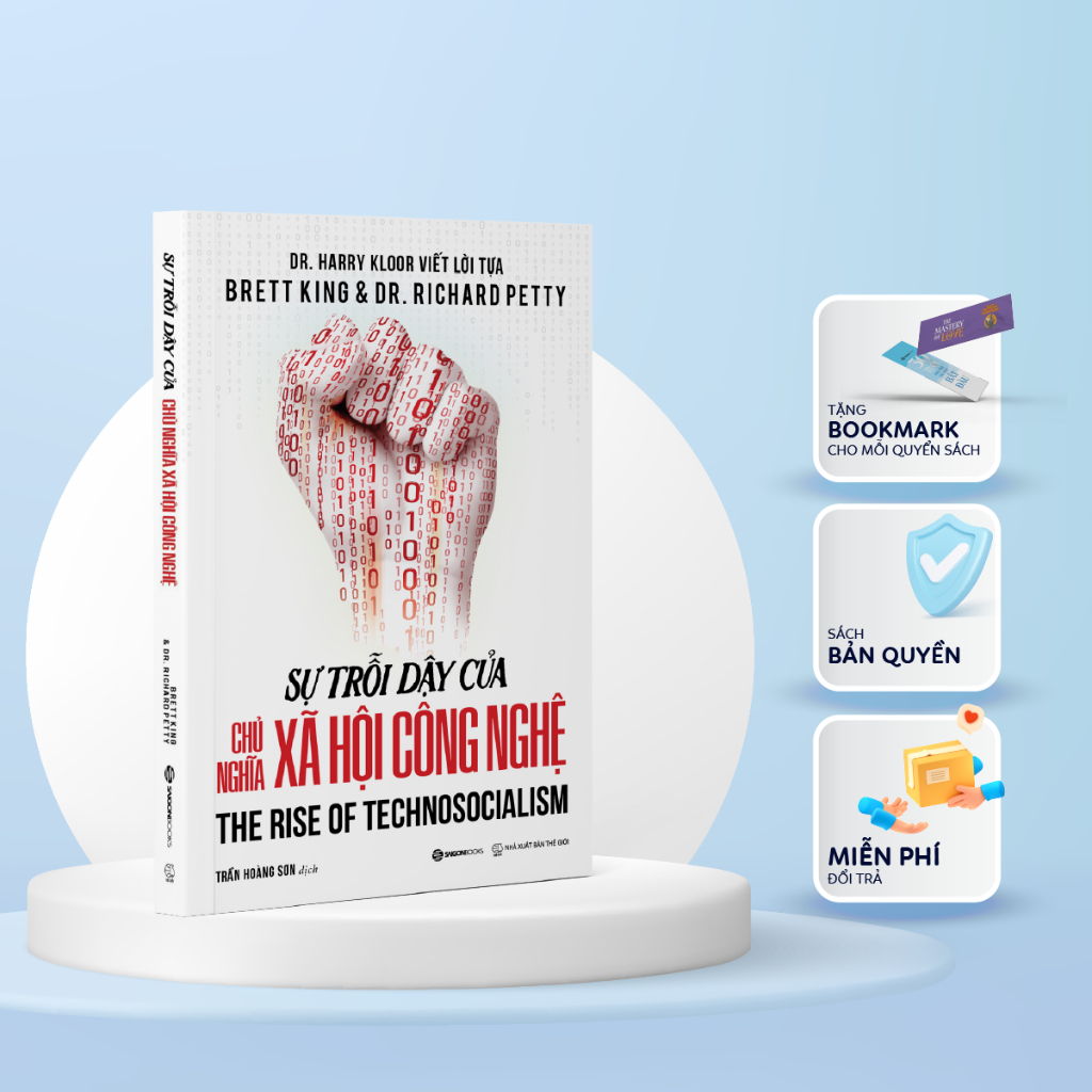 SÁCH: Sự trỗi dậy của chủ nghĩa xã hội công nghệ - The rise of Technosocialism - Brettking & Dr. Richard Petty