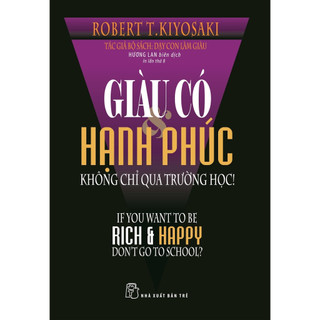 Sách - Giàu có hạnh phúc không chỉ qua trường học
