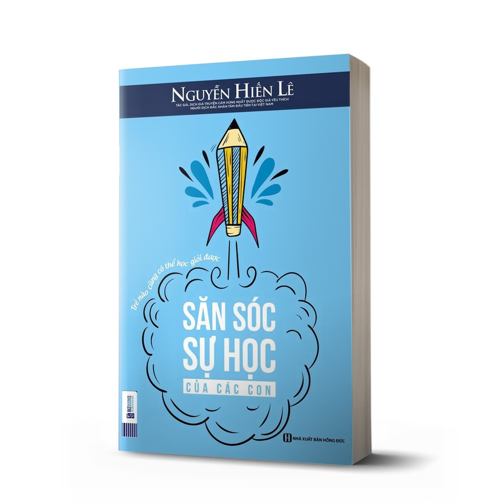 Sách - Săn Sóc Sự Học Của Các Con: Trẻ Nào Cũng Có Thể Học Giỏi Được