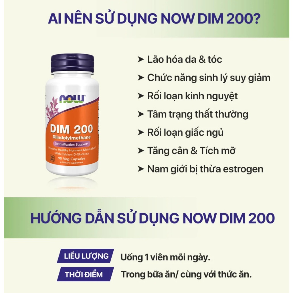 Viên uống cân bằng nội tiết Now DIM 200 with Calcium D-Glucarate hỗ trợ điều kinh, thải độc, sinh lý