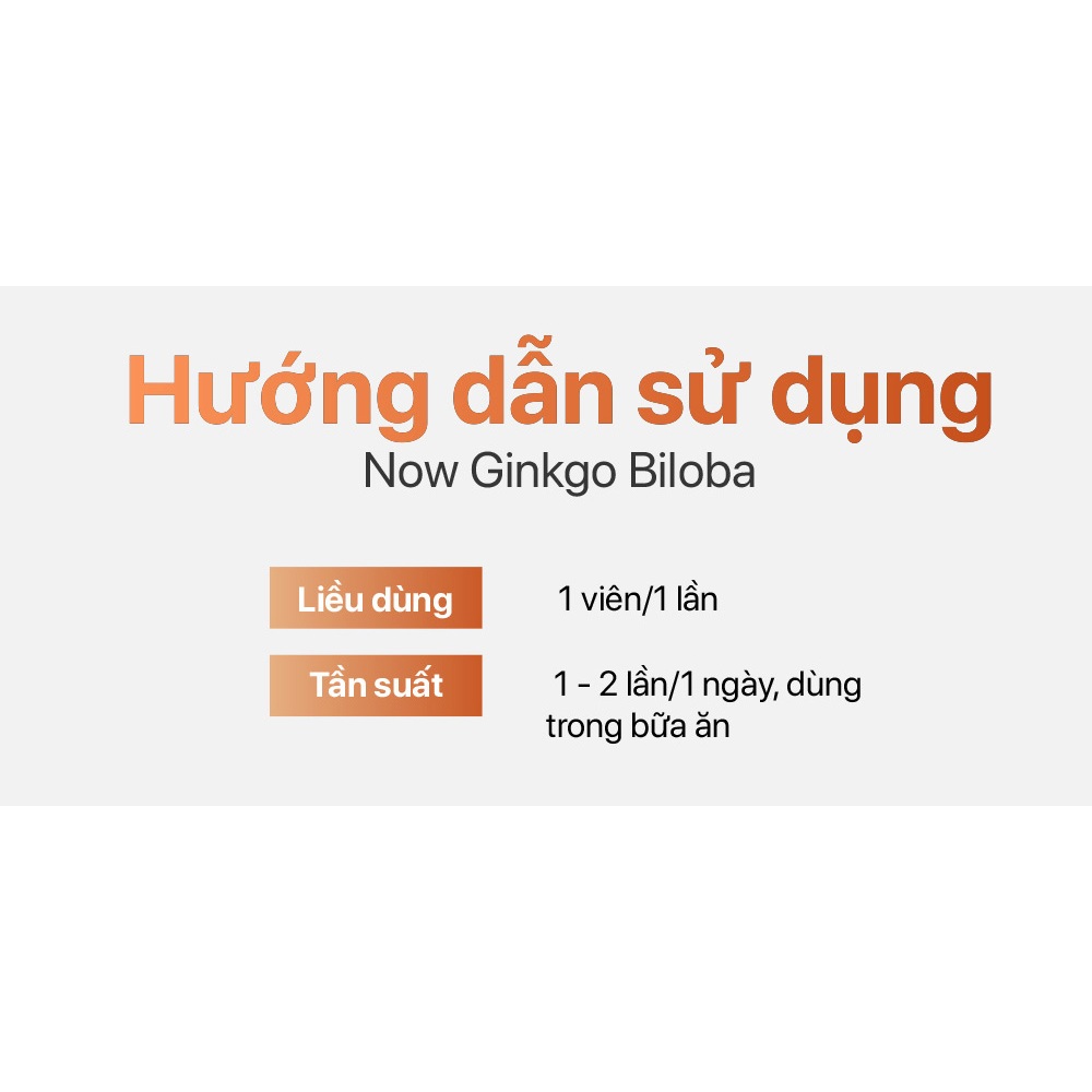 Viên uống bổ não của Mỹ Now Ginkgo Biloba (240 viên) cải thiện trí nhớ, tăng tuần hoàn máu não