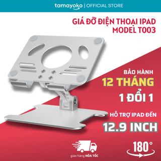 Giá Đỡ Để Bàn Dành Cho Máy Tính Bảng, Ipad Tamayoko T003 - Chất Liệu Hợp Kim Nhôm Cao Cấp Hàng Chính Hãng