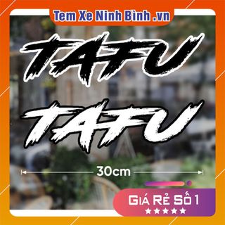 Tem Dán Xe Máy Tafu, Decal Chữ TAFU, Sticker Dán Xe Tafu, Chất Liệu Decal Nhựa Cao Cấp Chịu Nắng Chống Nước
