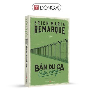 Sách - Bản Du Ca Cuối Cùng (Tái bản) - Đông A