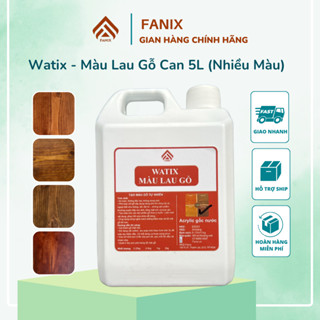  Sơn màu gỗ sơn gỗ gốc nước  can 5L - Watix Màu lau - Lên vân gỗ,sơn gỗ 6 màu 