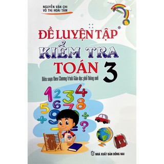 Sách - đề luyện tập kiểm tra toán 3