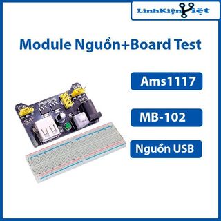 Combo module nguồn Ams1117 3V3-5V và Board Test MB-102