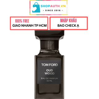 [Auth 100%] Nước hoa Tom Ford Oud Wood 50ml - Mùi hương sang trọng, lịch lãm