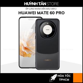 Ốp lưng huawei mate 60 pro chống sốc chống vân tay NHÁM VIỀN MÀU VER 2 bảo vệ camera phụ kiện huỳnh tân store