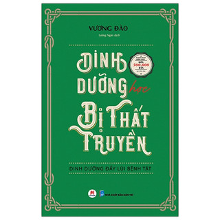 Sách - Dinh Dưỡng Học Bị Thất Truyền - Dinh Dưỡng Đẩy Lùi Bệnh Tật - HHB