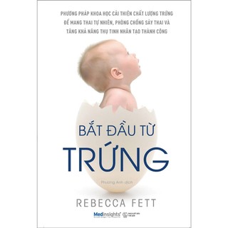 Sách - Bắt Đầu Từ Trứng - Medinsights