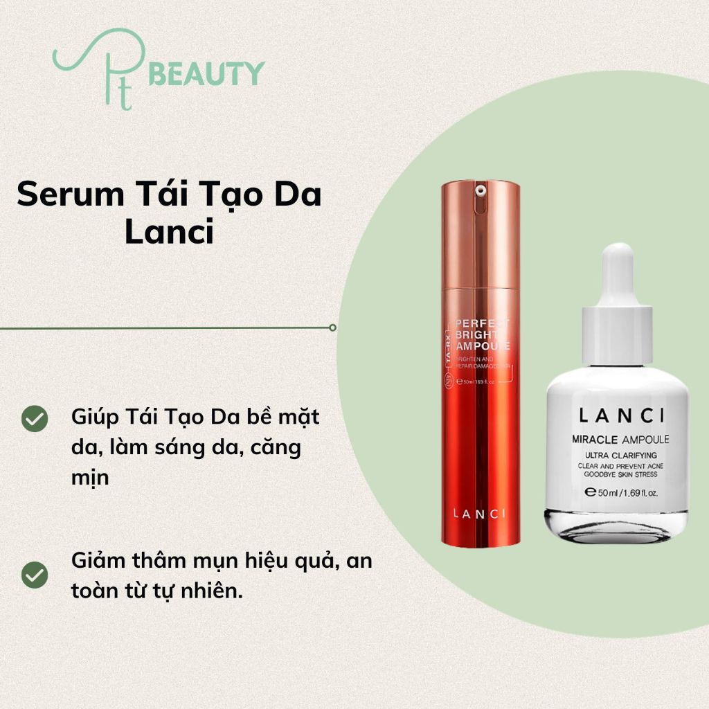 Siêu phẩm Serum MIRACLE ULTRA & PERFECT BRIGHT AMPOULE LANCI 50ml