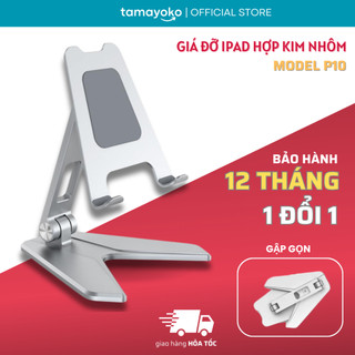 Giá Đỡ Để Bàn Cho Điện Thoại, iPad, Máy Tính Bảng Tamayoko P10 - Chất Liệu Hợp Kim Nhôm Cao Cấp Gấp Gọn Siêu Di Động